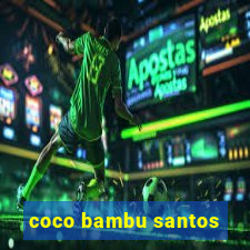 coco bambu santos